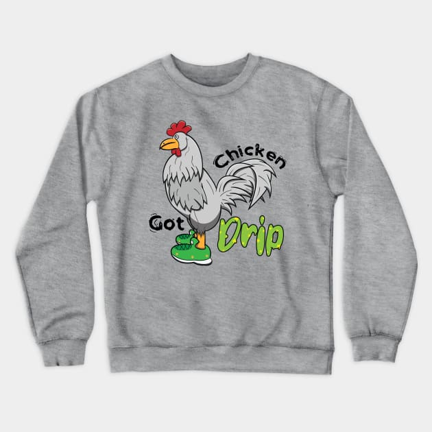 Chicken With Shoes White Green DRIP Crewneck Sweatshirt by Dad n Son Designs